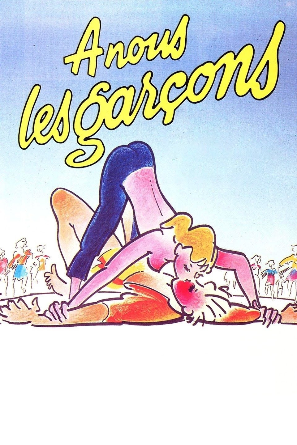 À nous les garçons (1985)