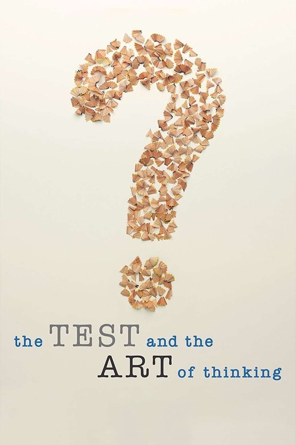 The Test and the Art of Thinking