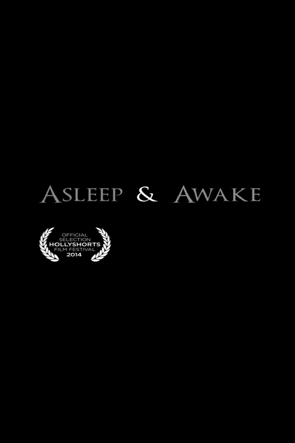 Asleep & Awake
