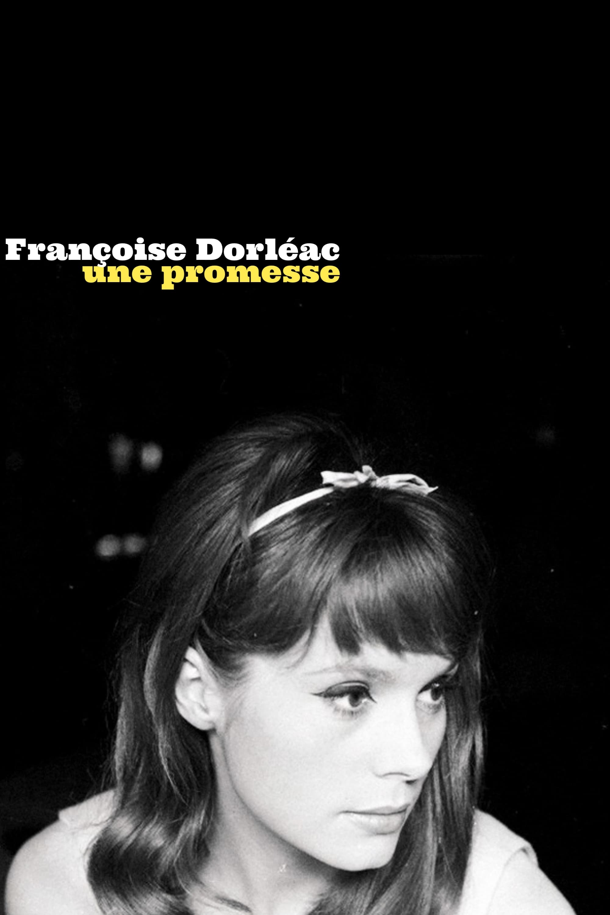 Françoise Dorléac, une promesse (2018)