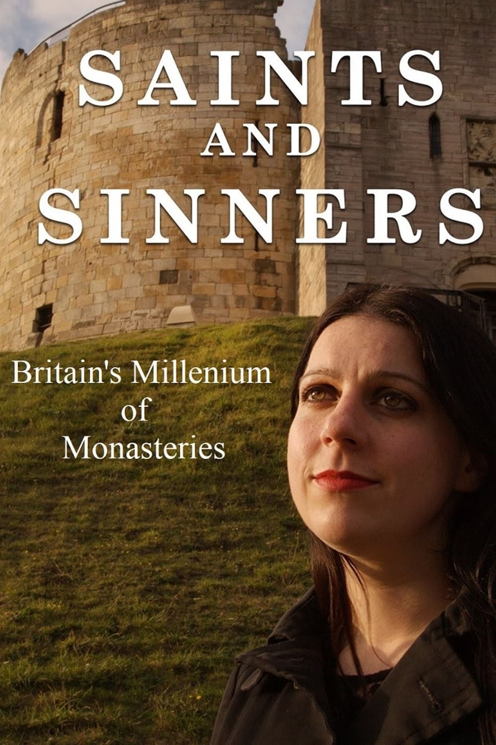 Saints and Sinners: Britain's Millennium of Monasteries (2015)