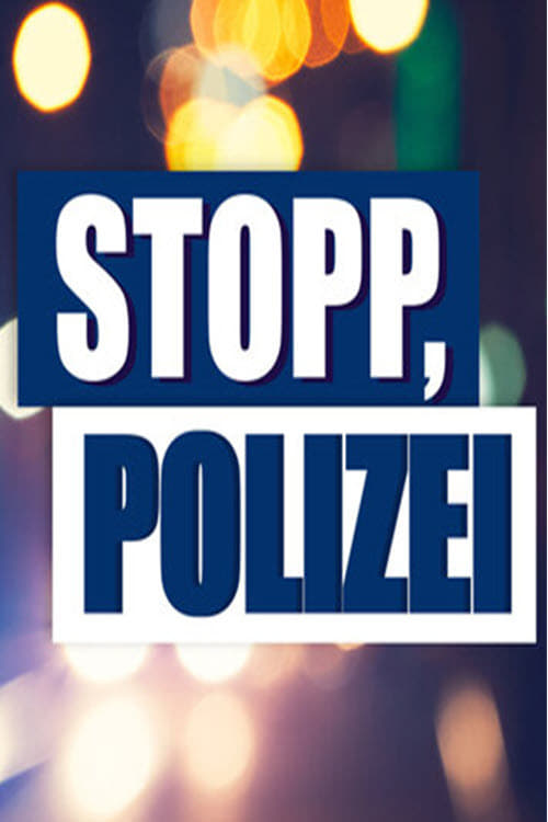 Stop, police!