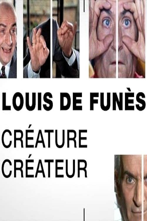 Louis de Funès, Créature/Créateur