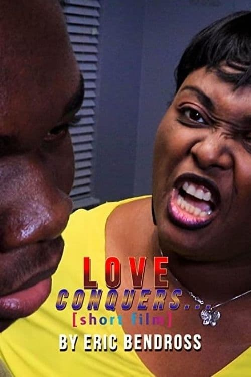 Love Conquers...