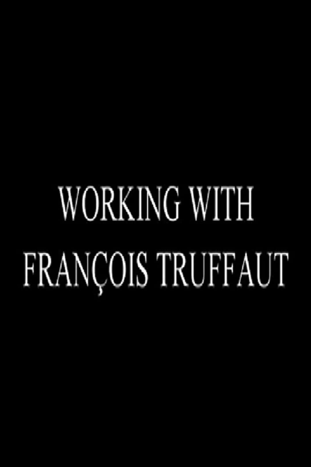 Working with François Truffaut: Nestor Almendros, Director of Photography