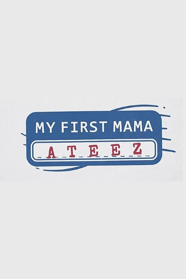 My First MAMA: ATEEZ