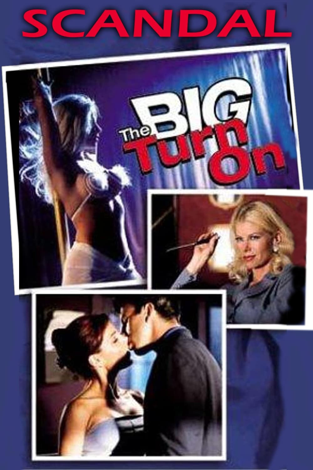 Scandal: The Big Turn On (2001)