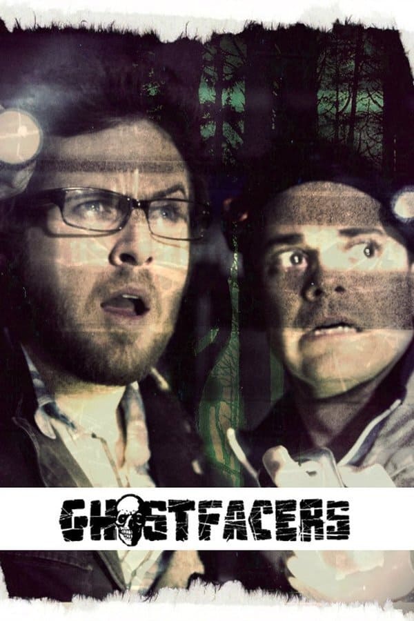 Ghostfacers (2010)