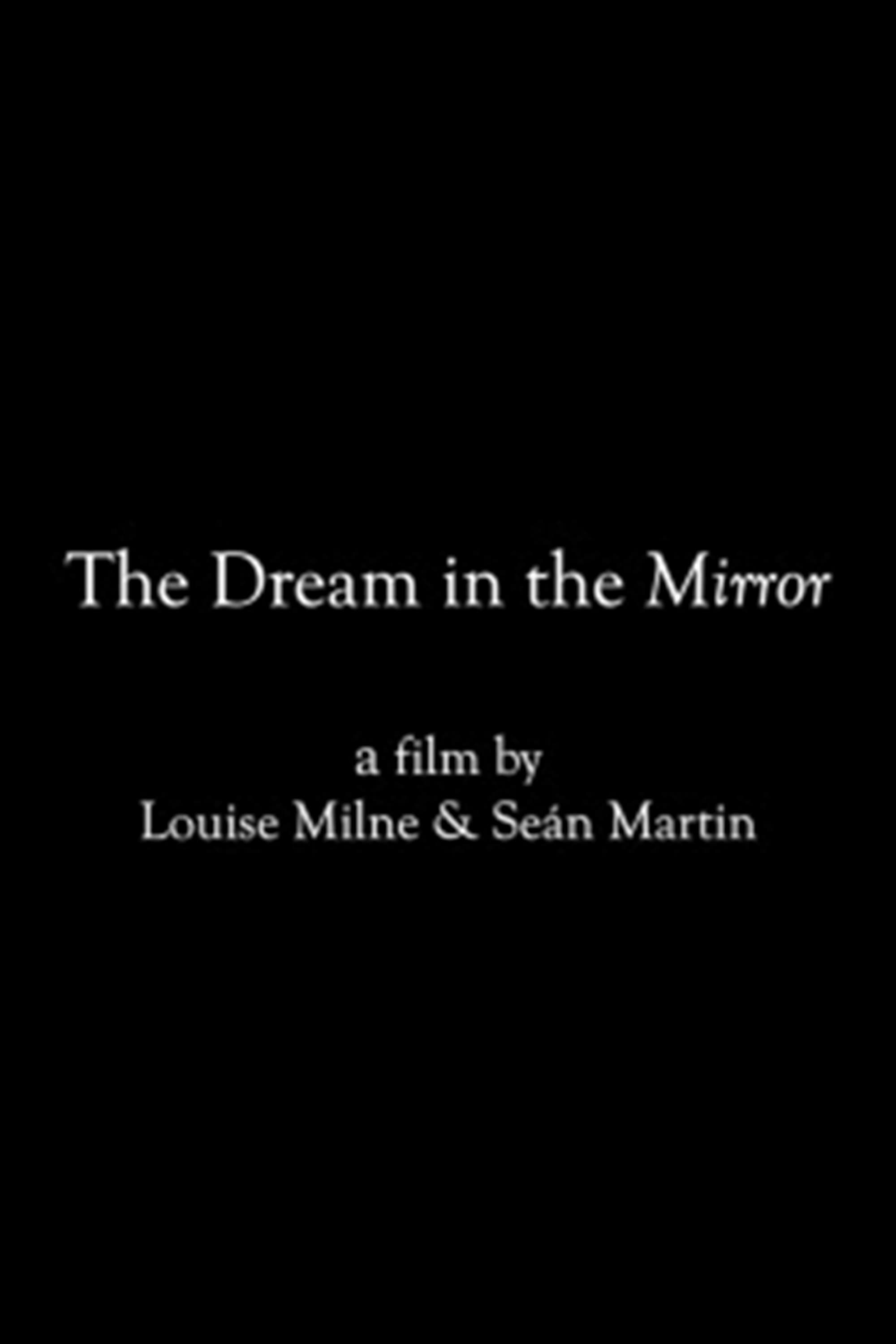 The Dream in the Mirror (2021)