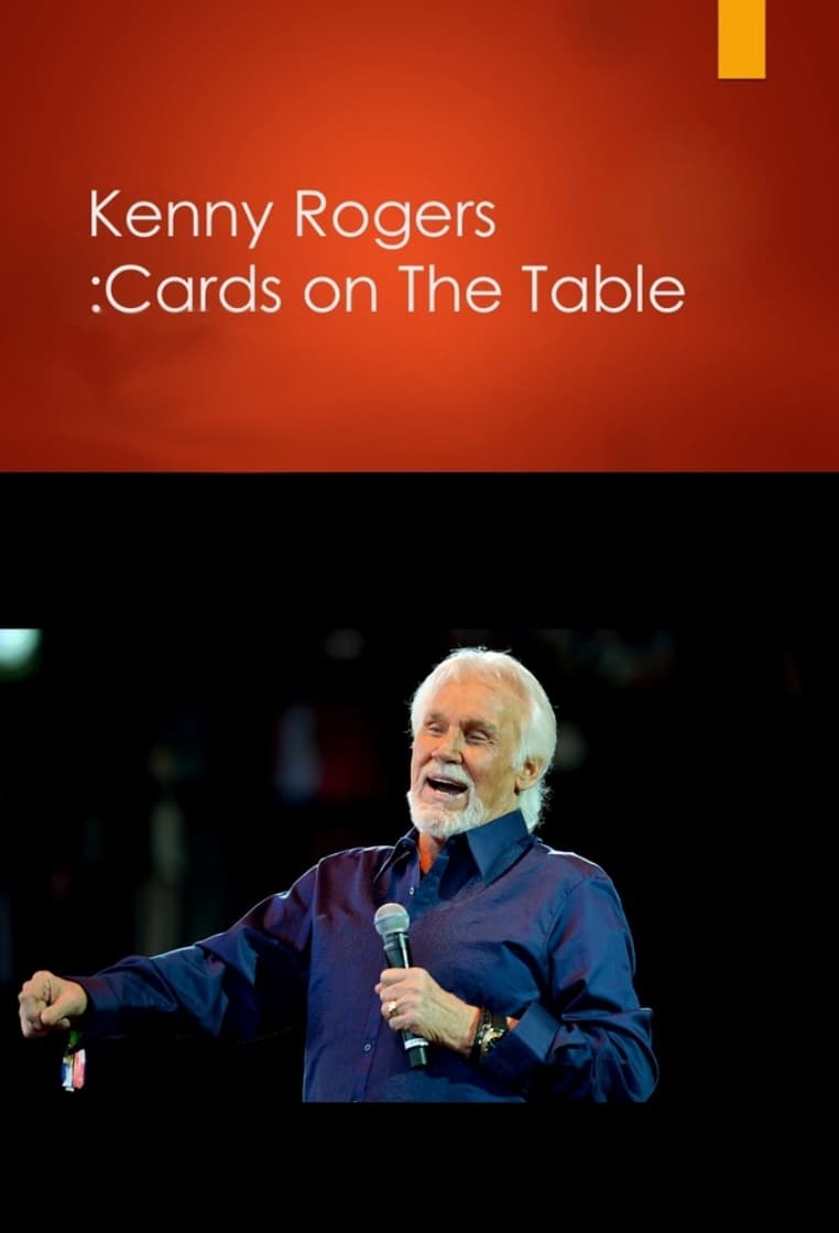 Kenny Rogers: Cards on the Table (2014)