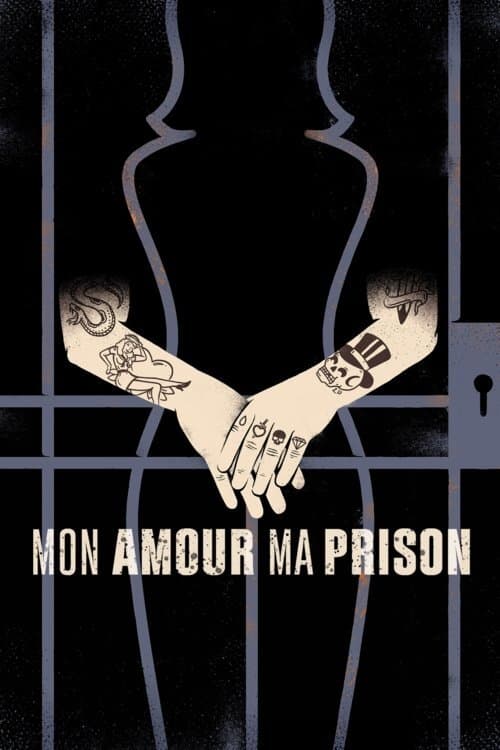 Mon amour, ma prison