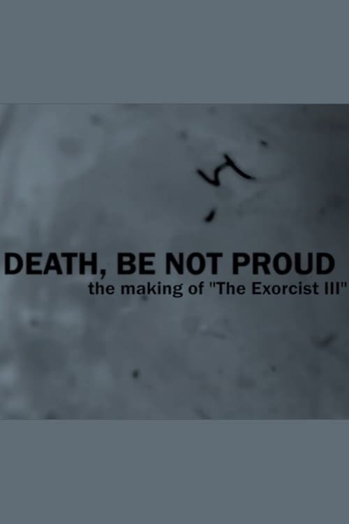 Death, Be Not Proud: The Making of "The Exorcist III"