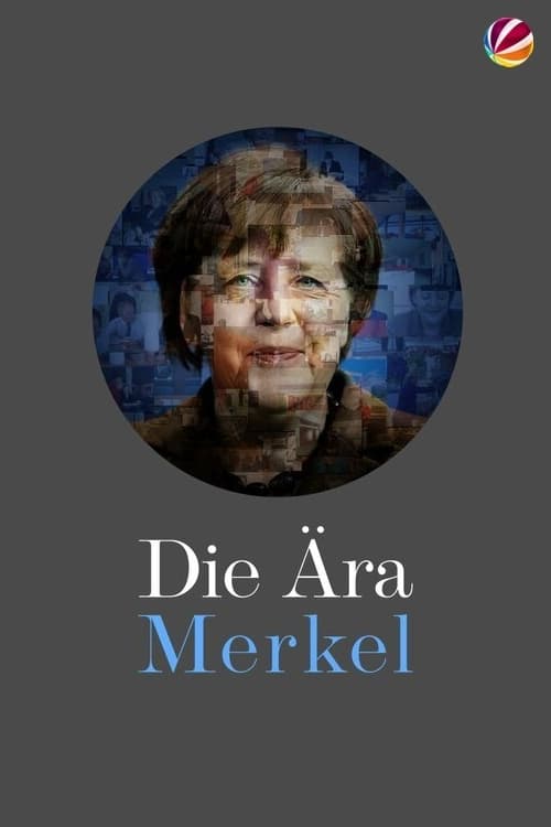Die Ära Merkel - Gesichter einer Kanzlerin (2021)