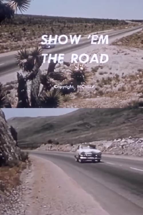 Show 'Em the Road