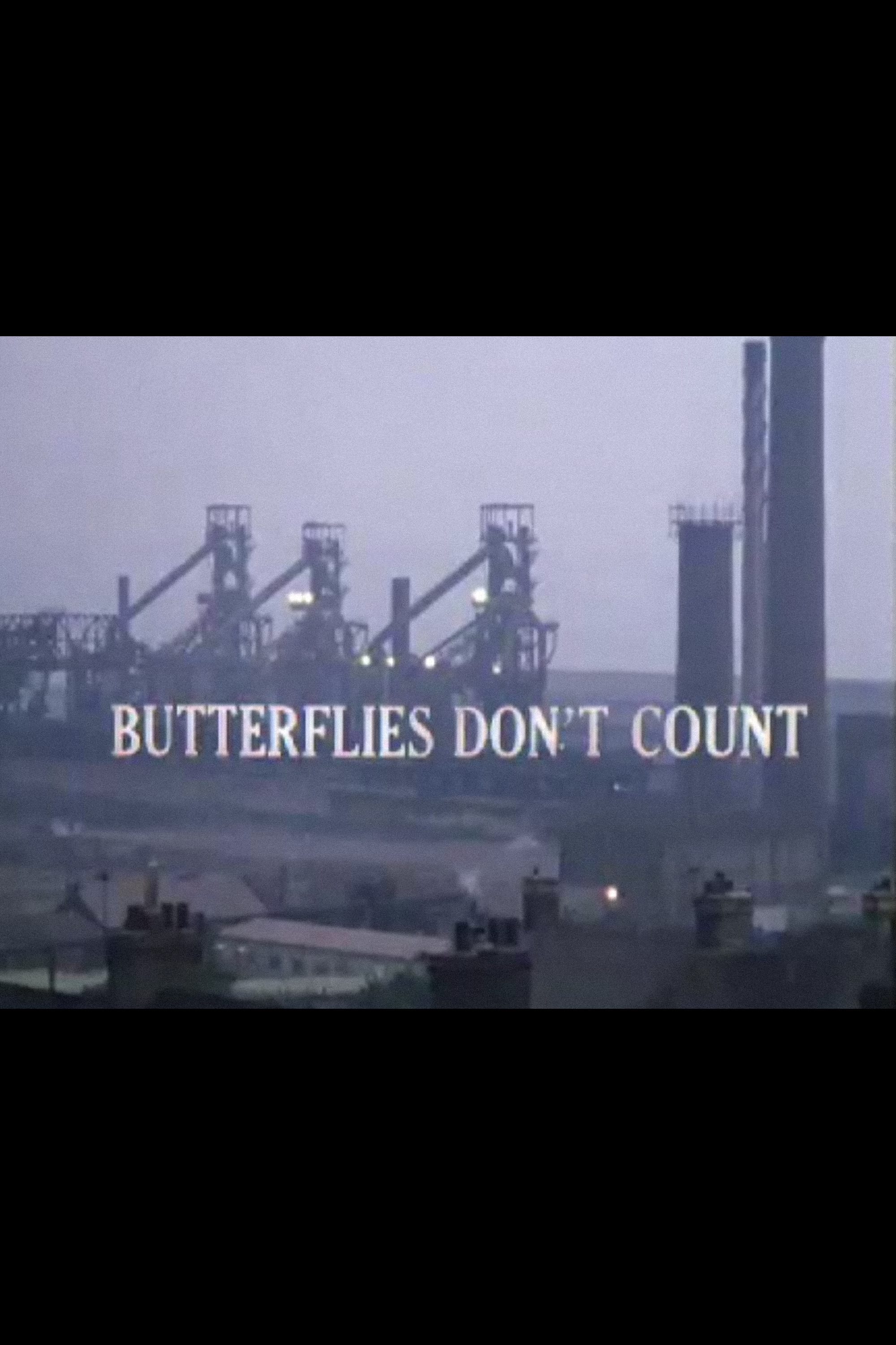 Butterflies Don't Count