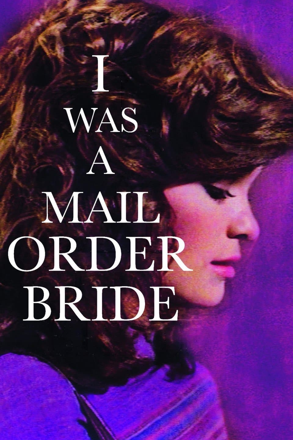 I Was a Mail Order Bride