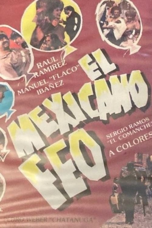 El mexicano feo (1984)