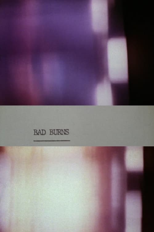 Bad Burns