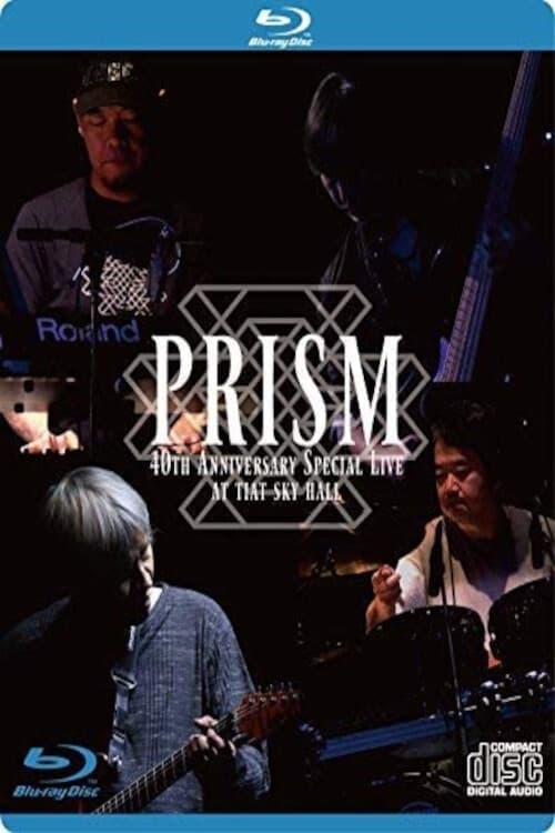 Prism - 40th Anniversary Special Live at Tiat Sky Hall