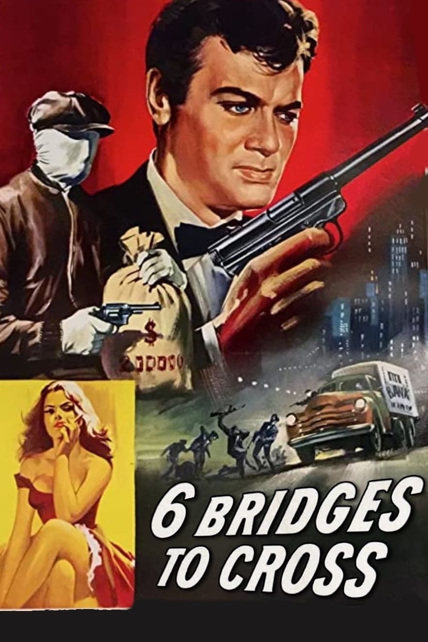 Six Bridges to Cross (1955)