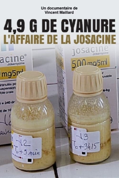 4,9 g de cyanure, l'affaire de la Josacine