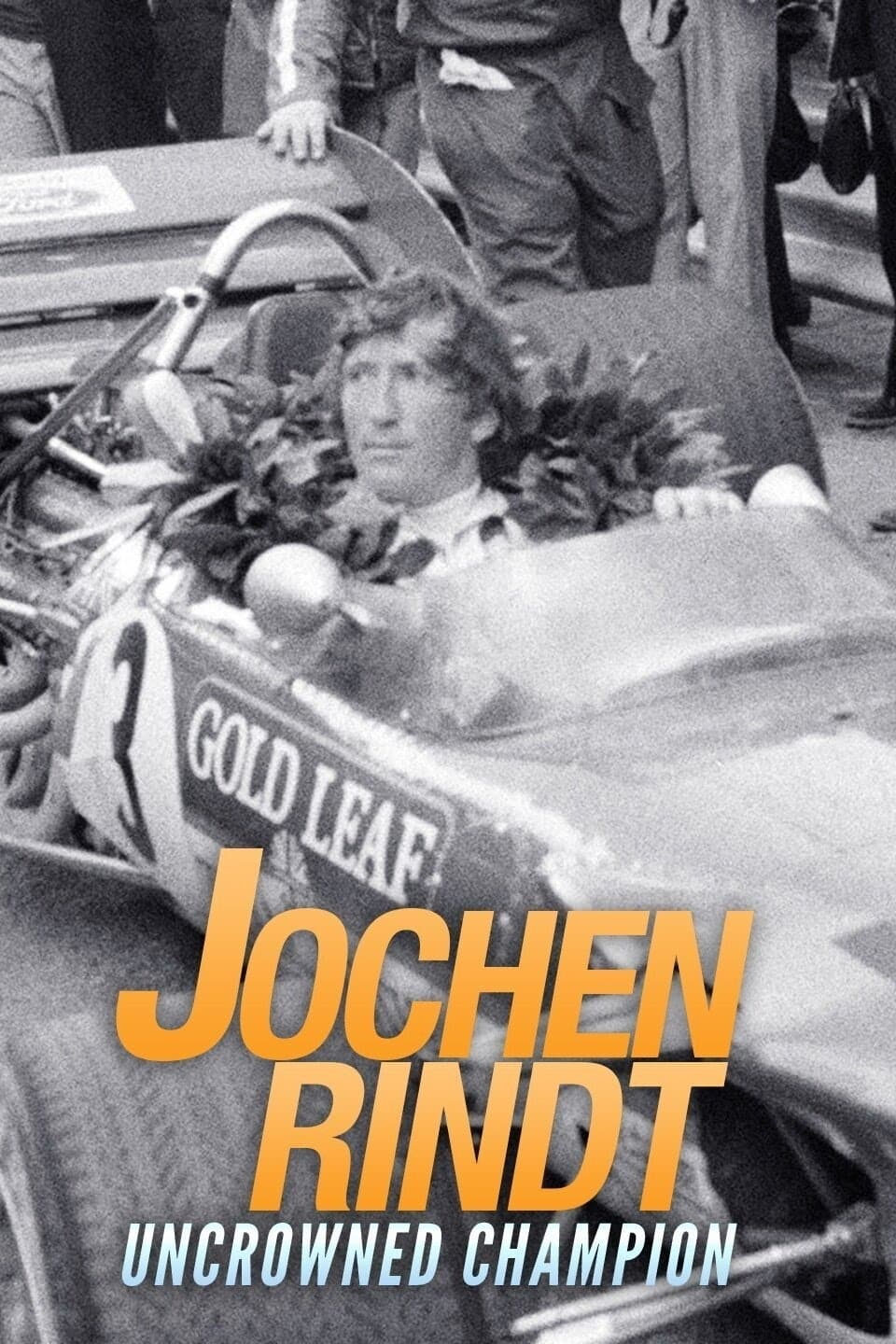 Jochen Rindt: Uncrowned Champion