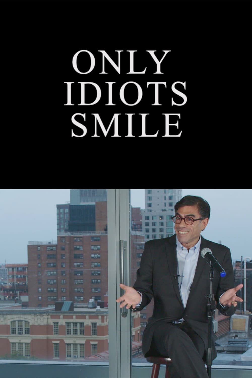 Only Idiots Smile (2017)