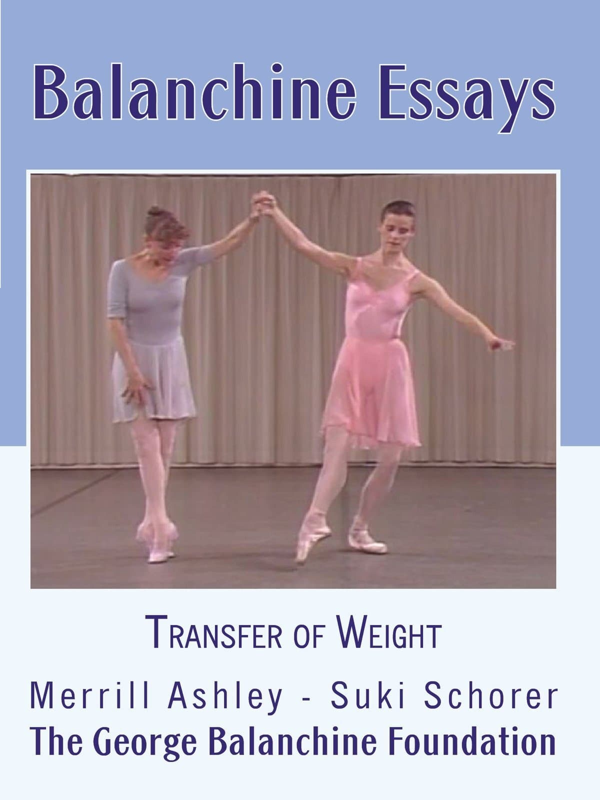 Balanchine Essays - Transfer of Weight