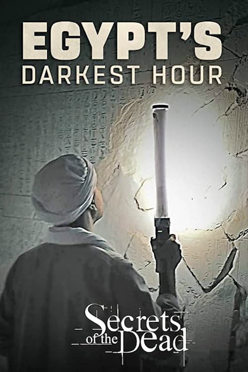 Ancient Egypt's Darkest Hour