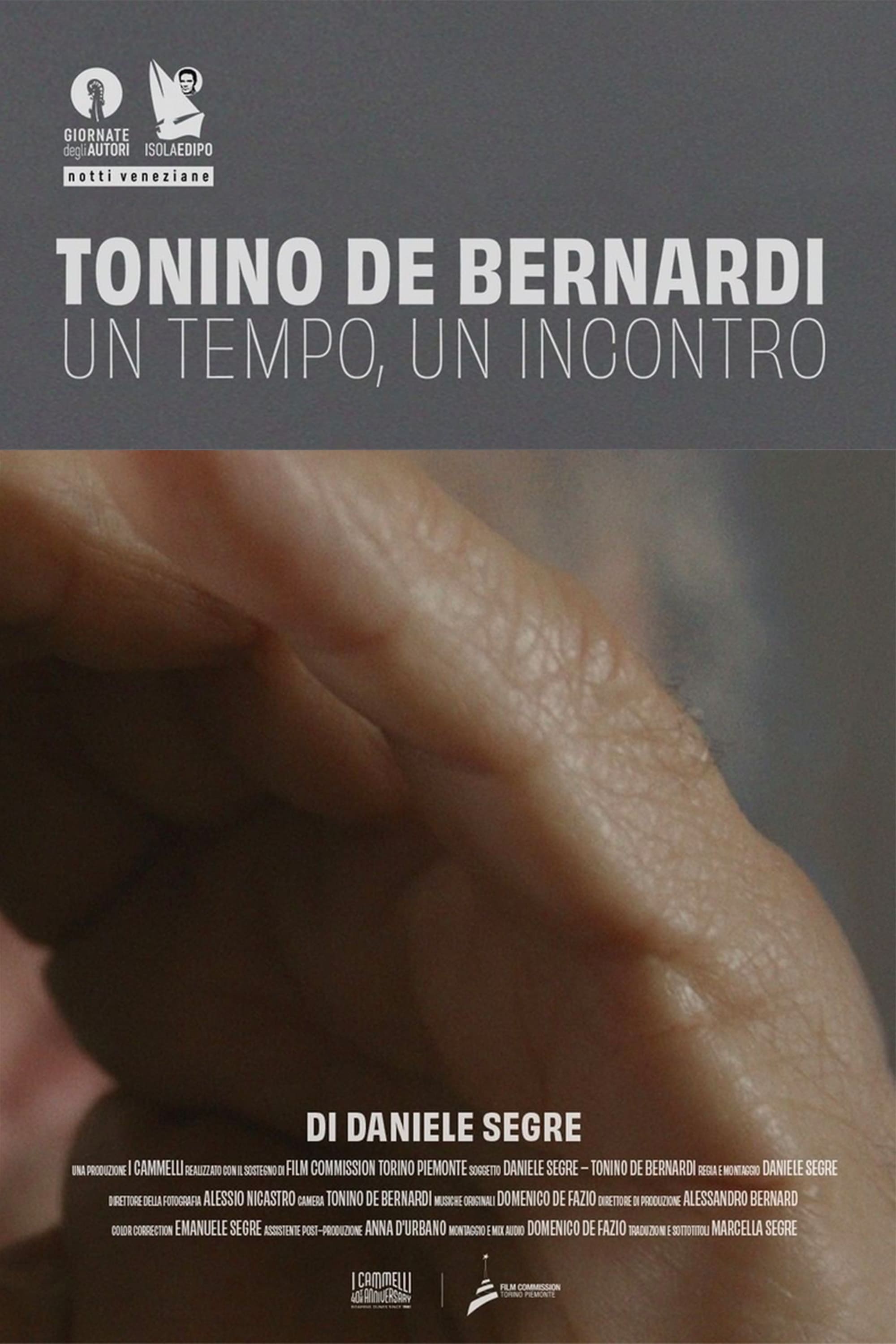 Tonino De Bernardi: One Time, One Encounter
