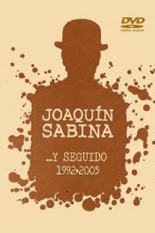 Joaquín Sabina- ...Y Seguido (1992-2005)