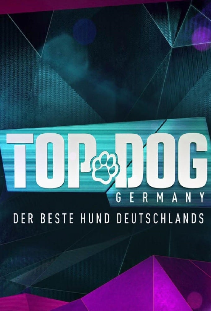 Top Dog Germany – Der beste Hund Deutschlands