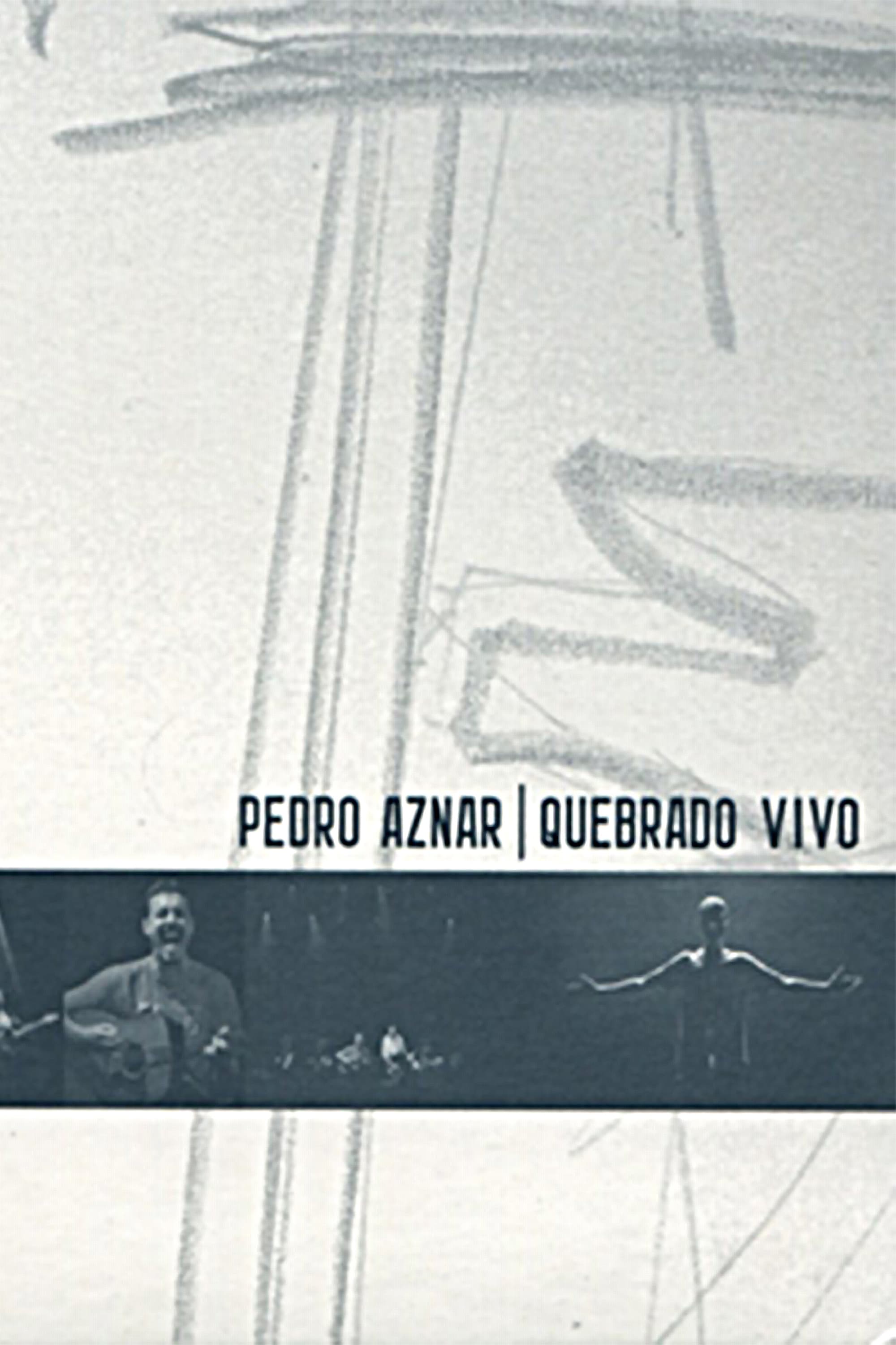 Pedro Aznar: Quebrado Vivo