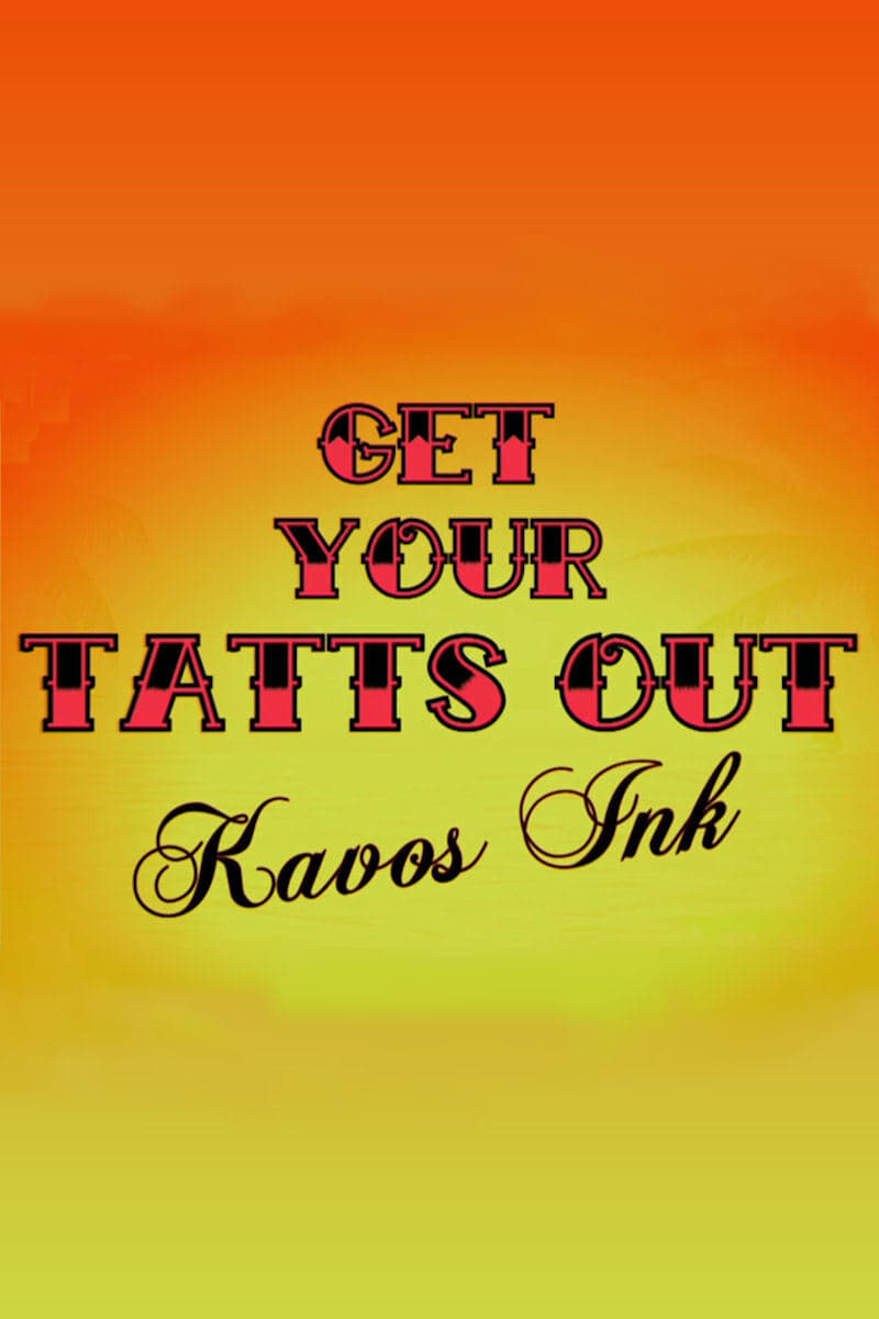 Get Your Tatts Out: Kavos Ink