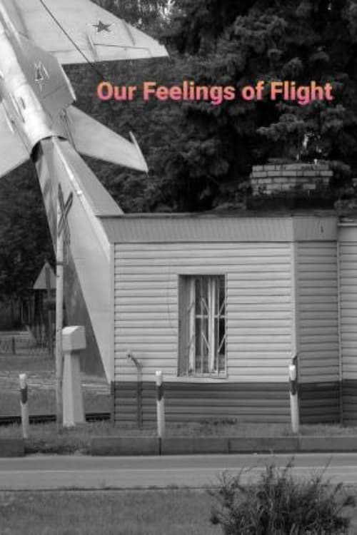 Our Feelings of Flight