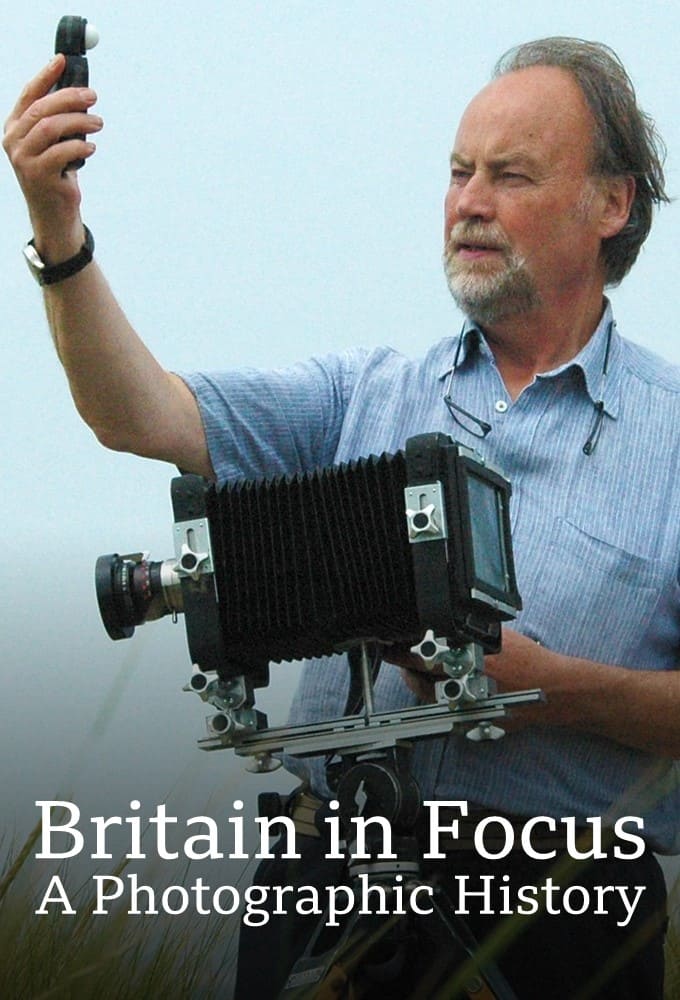 Britain in Focus: A Photographic History