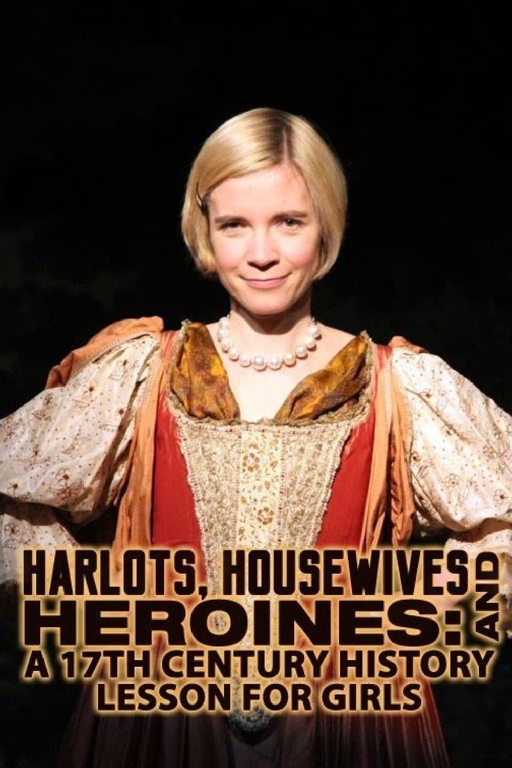 Harlots, Housewives and Heroines: A 17th Century History for Girls