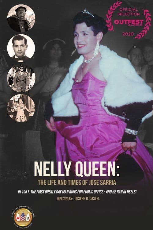 Nelly Queen: The Life and Times of Jose Sarria