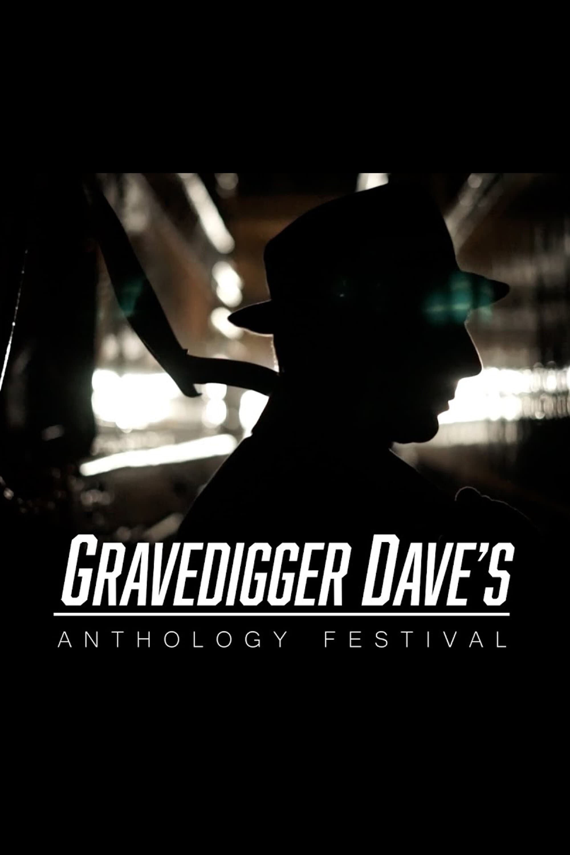 Gravedigger Dave’s Anthology Festival