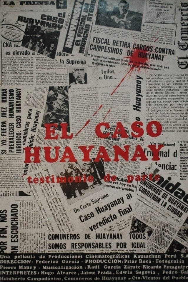 El Caso Huayanay: Testimonio de Parte