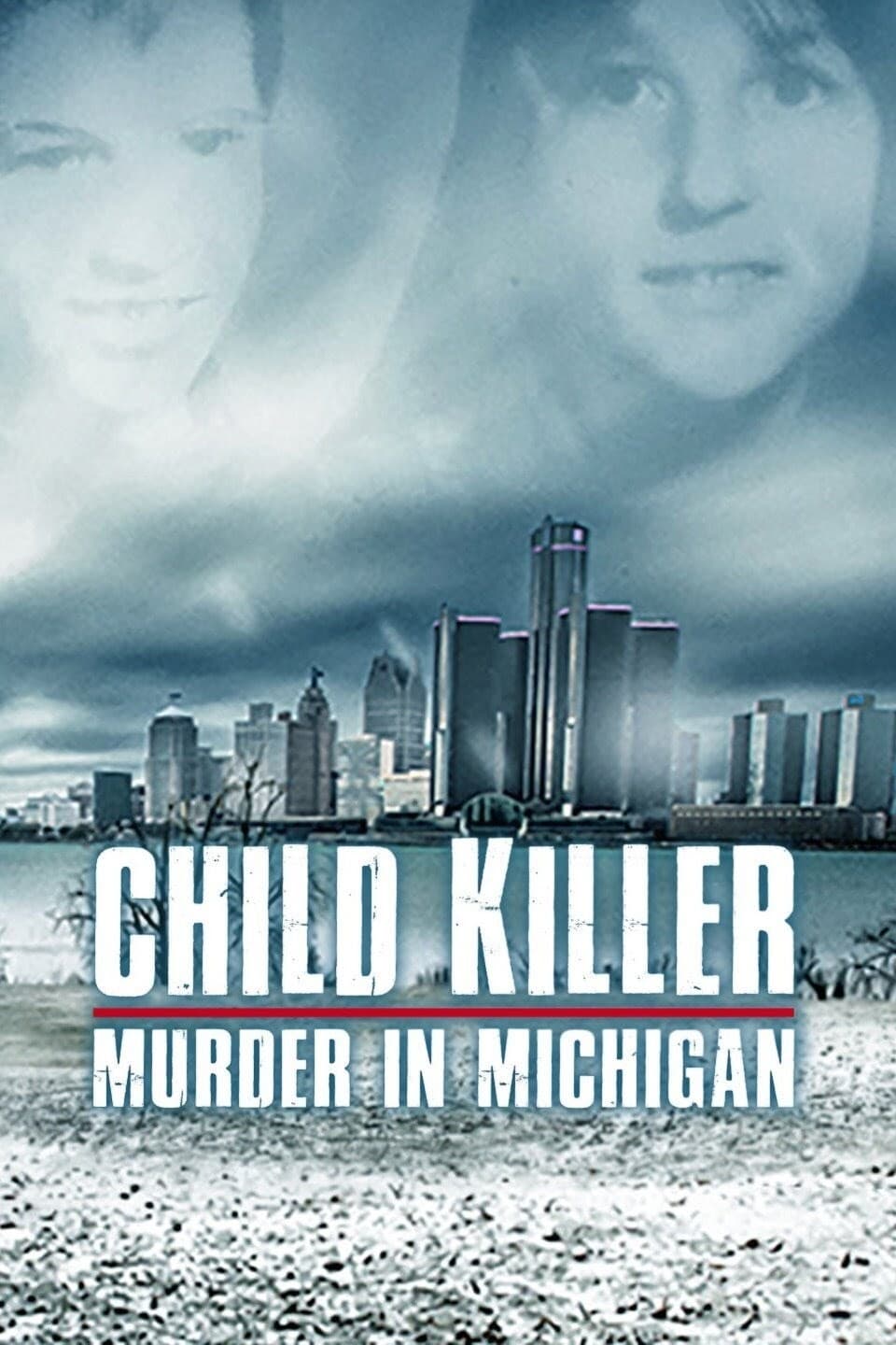 Child Killer: Murder in Michigan