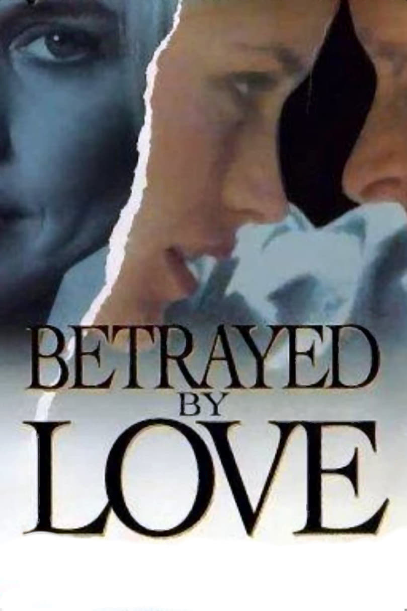 Betrayed by Love (1994)