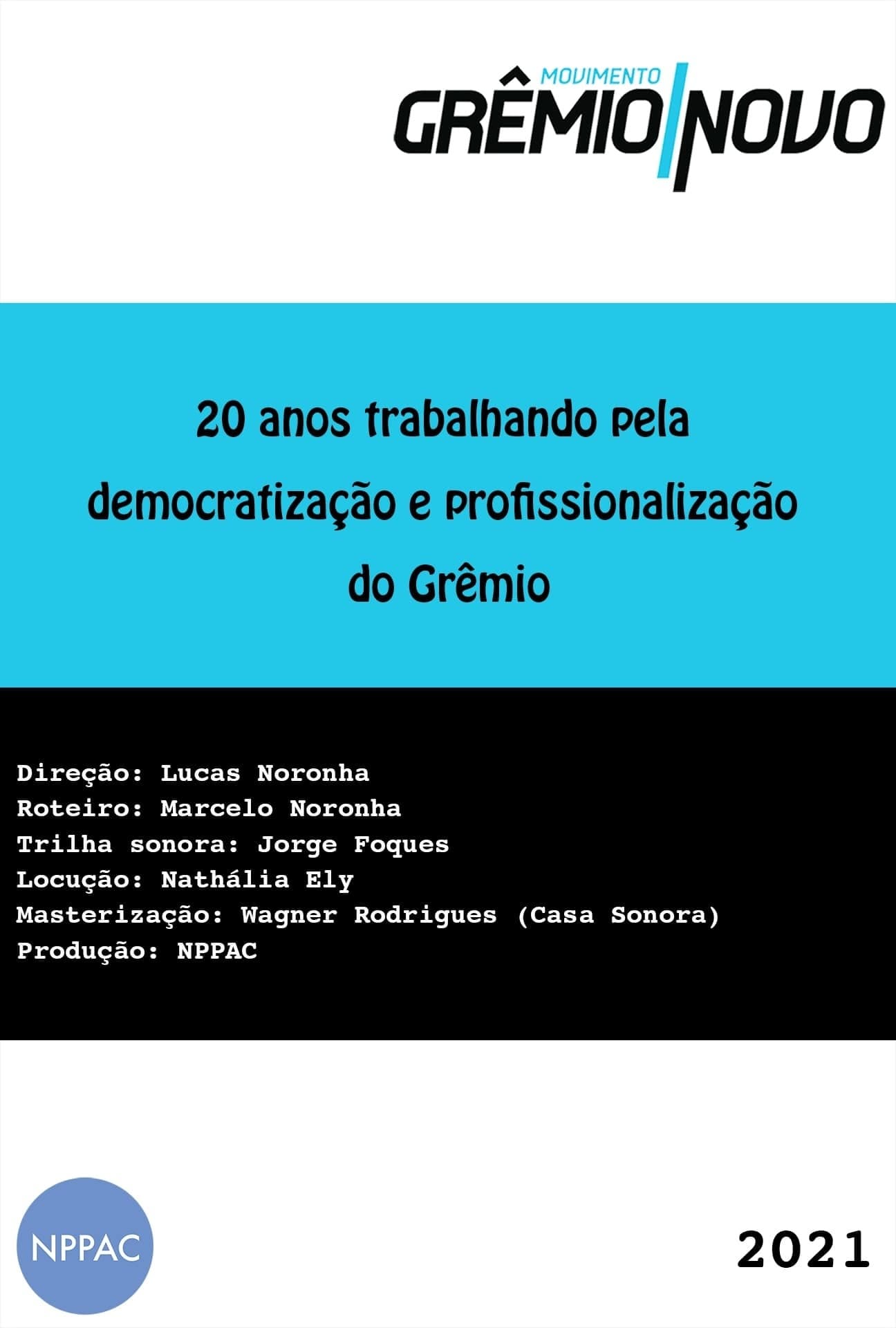 20 Anos Trabalhando pela Democratização e Profissionalização do Grêmio