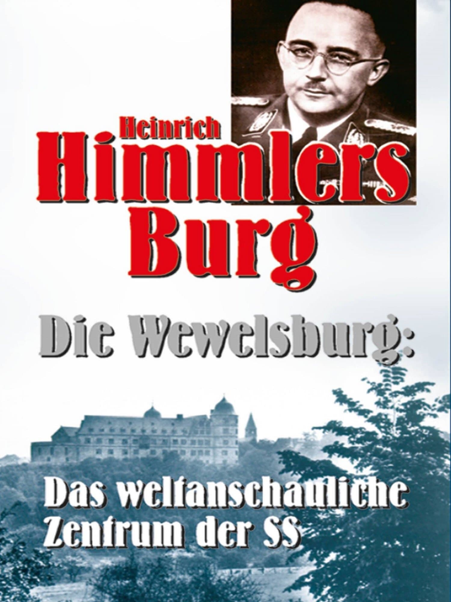 Heinrich Himmlers Burg - Die Wewelsburg