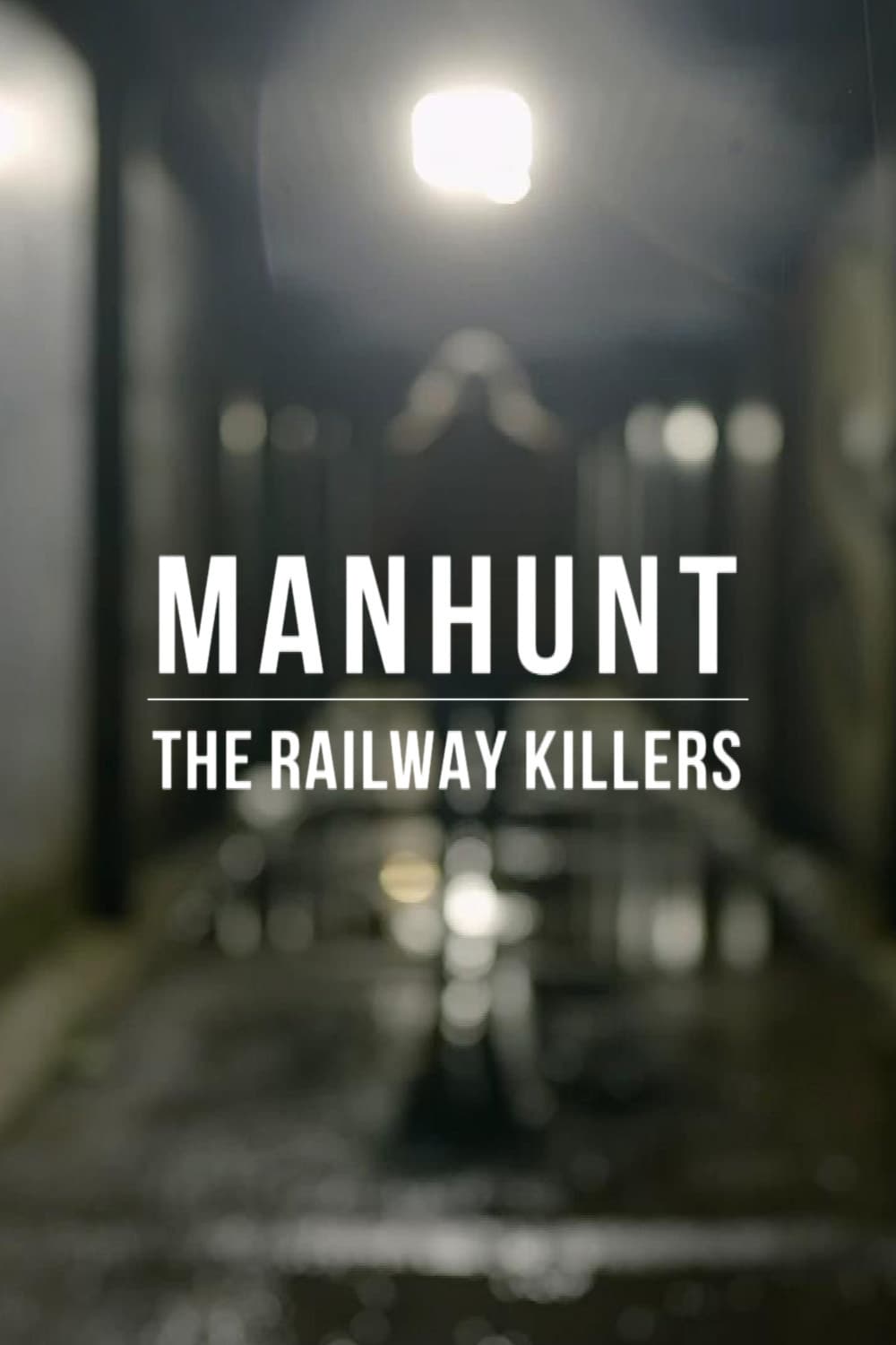 Manhunt: The Railway Killers