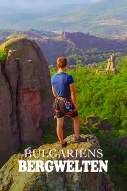 Bulgaria's Mountain Worlds