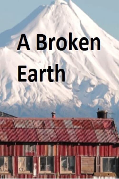 A Broken Earth - The Documentary