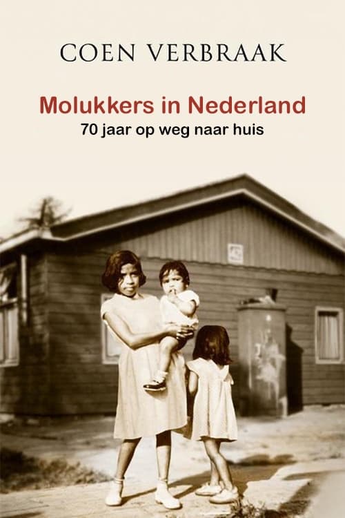 Molukkers in Nederland 70 jaar op weg naar huis