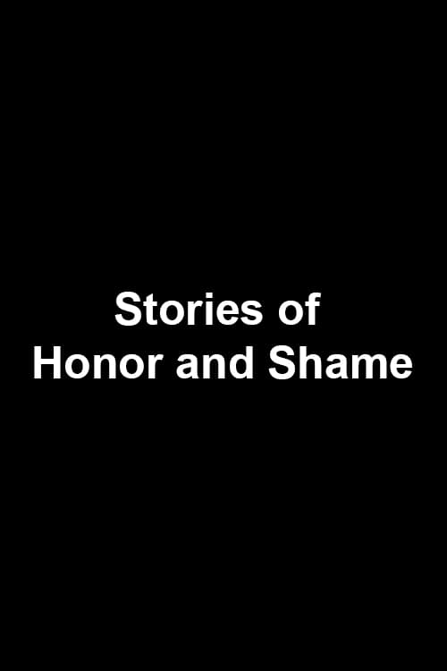 Stories of Honor and Shame