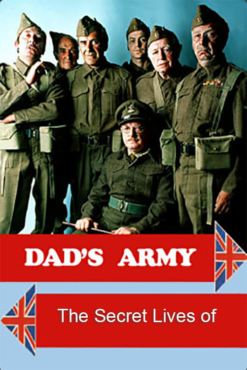 The Secret Lives of Dad's Army